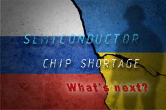  Russia - Ukraine war : Brace for chip shortage